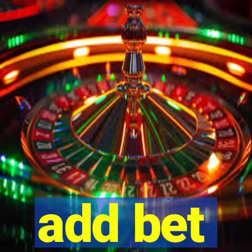 add bet